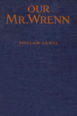 Our Mr. Wrenn by Sinclair Lewis