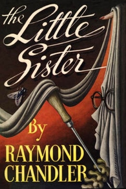 The Little Sister by Raymond Chandler