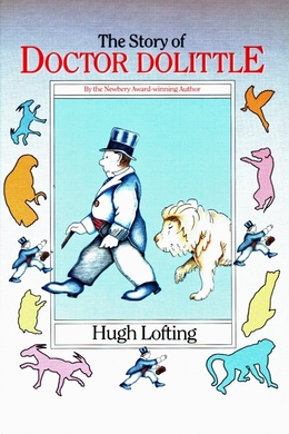 The Story of Doctor Dolittle by Hugh Lofting