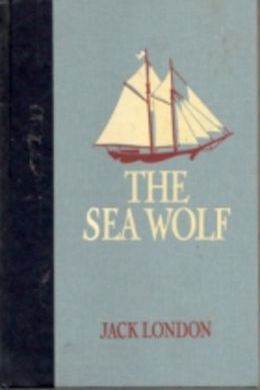 The Sea Wolf by Jack London