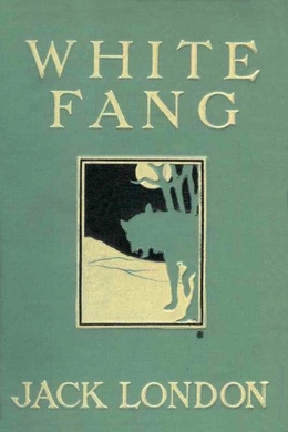 White Fang by Jack London