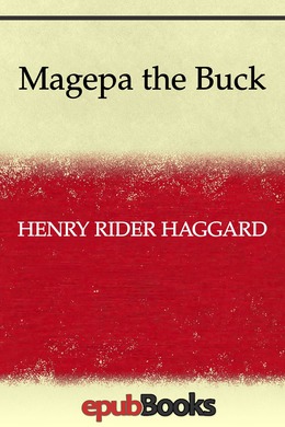 Magepa the Buck by H. Rider Haggard