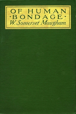 Of Human Bondage by W. Somerset Maugham