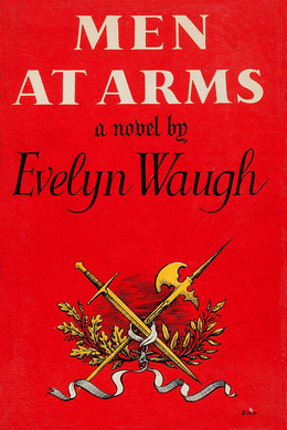 Men at Arms by Evelyn Waugh