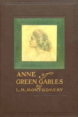 Anne Of Green Gables by L. M. Montgomery