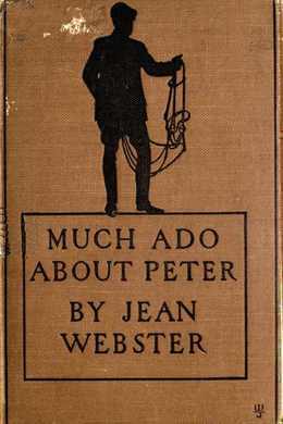 Much Ado About Peter by Jean Webster