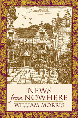 News from Nowhere by William Morris