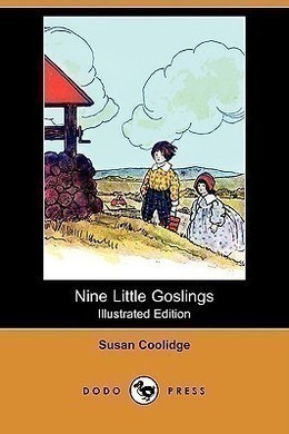 Nine Little Goslings by Susan Coolidge