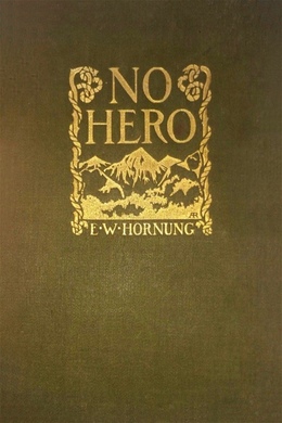 No Hero by E. W. Hornung