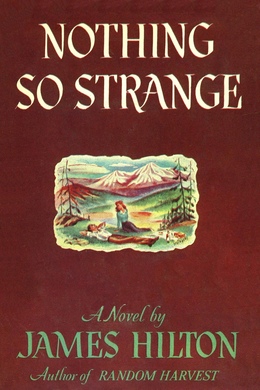 Nothing So Strange by James Hilton