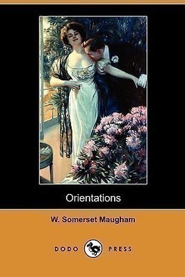 Orientations by W. Somerset Maugham