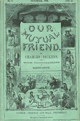 Our Mutual Friend by Charles Dickens