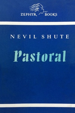 Pastoral by Nevil Shute