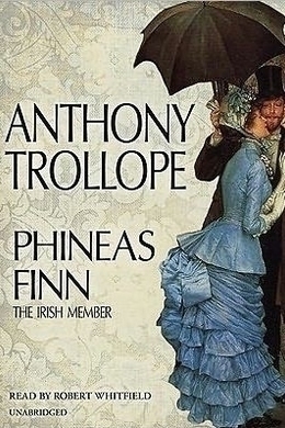 Phineas Finn by Anthony Trollope