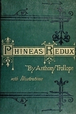 Phineas Redux by Anthony Trollope