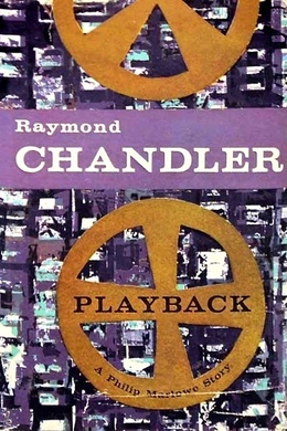 Playback by Raymond Chandler