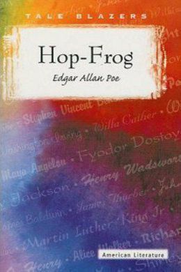 Hop-Frog by Edgar Allan Poe