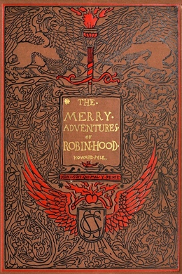 The Merry Adventures of Robin Hood by Howard Pyle