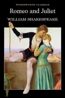 Romeo and Juliet by William Shakespeare