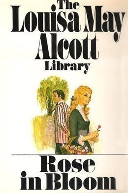 Rose in Bloom by Louisa May Alcott