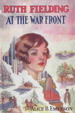 Ruth Fielding at the War Front by Alice B. Emerson