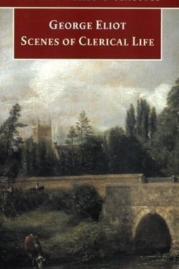 Scenes of Clerical Life by George Eliot