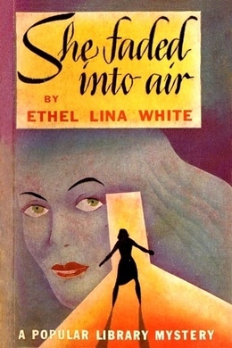 She Faded into Air by Ethel Lina White