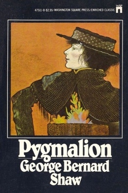 Pygmalion by George Bernard Shaw