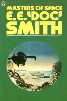 Masters of Space by E. E. "Doc" Smith