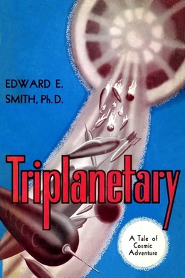 Triplanetary by E. E. "Doc" Smith