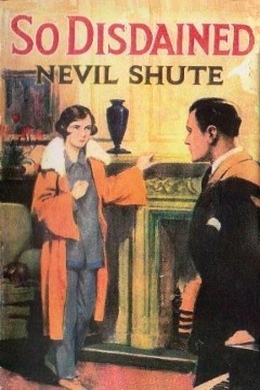 So Disdained by Nevil Shute