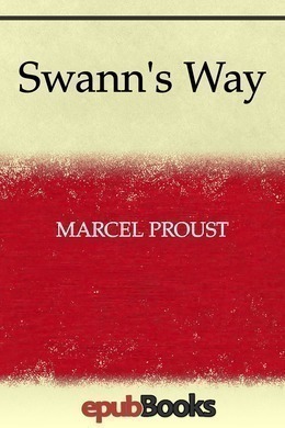 Swann's Way by Marcel Proust