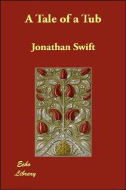 A Tale of a Tub by Jonathan Swift