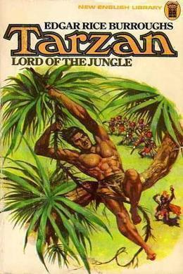 Tarzan, Lord of the Jungle by Edgar Rice Burroughs