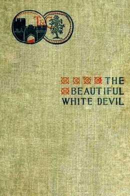 The Beautiful White Devil by Guy Boothby