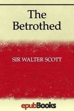 The Betrothed by Walter Scott