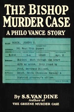 The Bishop Murder Case by S. S. Van Dine