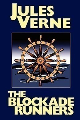 The Blockade Runners by Jules Verne