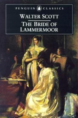 The Bride of Lammermoor by Walter Scott