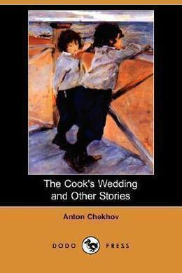 The Cook's Wedding and Other Stories by Anton Chekhov