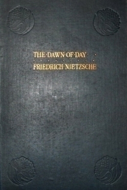 The Dawn of Day by Friedrich Nietzsche