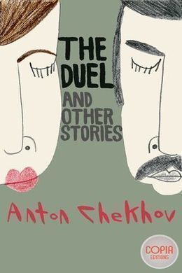 The Duel and Other Stories by Anton Chekhov