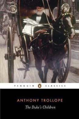 The Duke's Children by Anthony Trollope