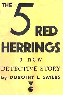 The Five Red Herrings by Dorothy L. Sayers