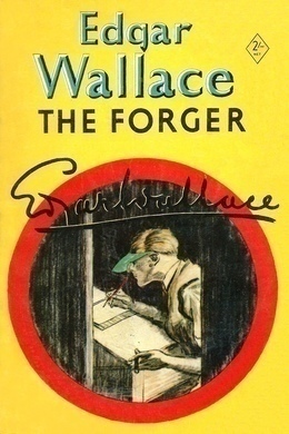 The Forger by Edgar Wallace