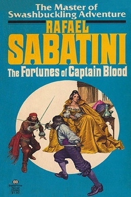 The Fortunes of Captain Blood by Rafael Sabatini