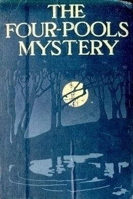 The Four-Pools Mystery by Jean Webster