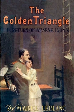 The Golden Triangle by Maurice Leblanc