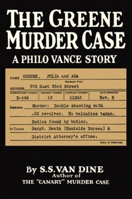 The Greene Murder Case by S. S. Van Dine