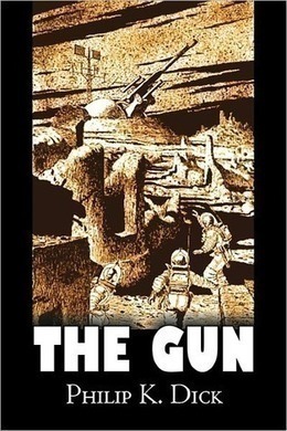 The Gun by Philip K. Dick